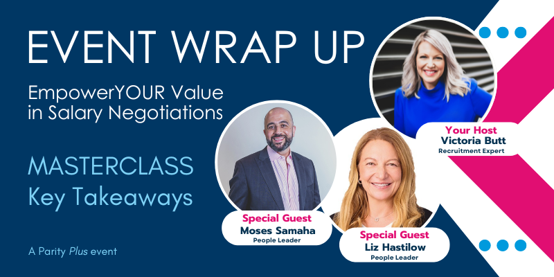 Salary Negotiation Masterclass - Empower YOUR Value - Event Takeaways