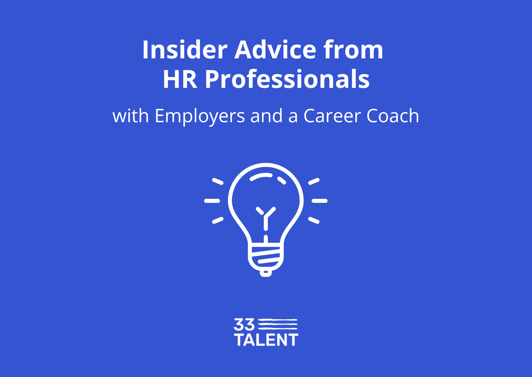 Video: Insider Advice from Employers & Career Coach