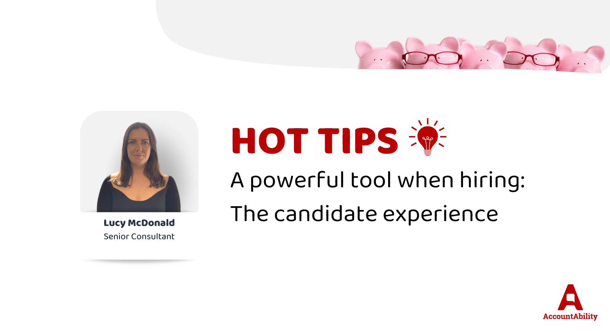 A powerful tool when hiring: The candidate experience
