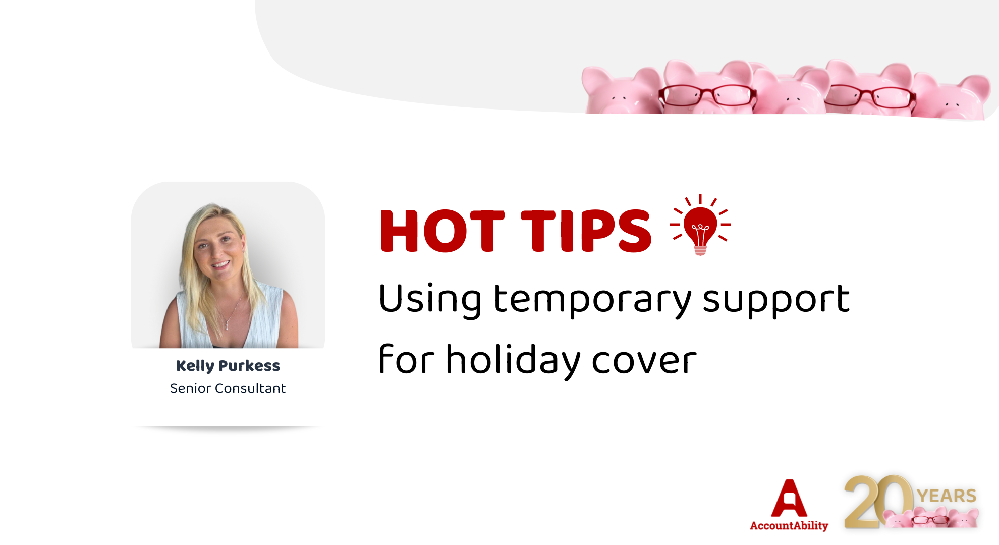 Using temporary support for holiday cover