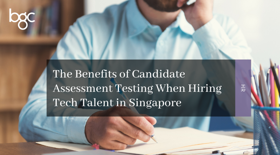 Benefits Of Candidate Assessments When Hiring Tech Talent