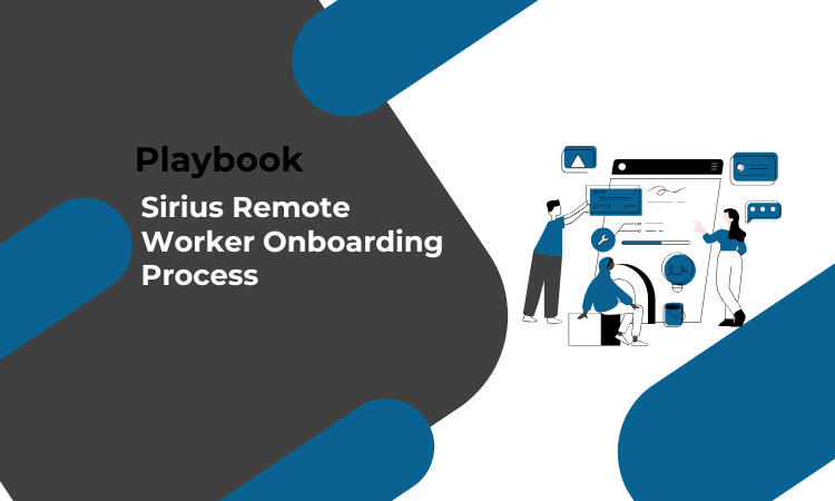 Sirius Remote Worker Onboarding Process