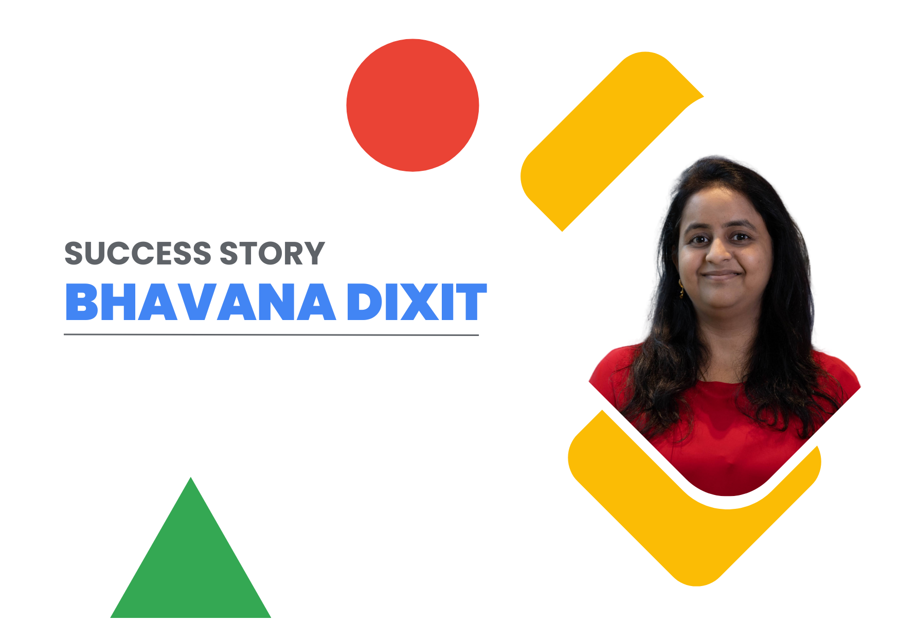 Success Story: Bhavana Dixit