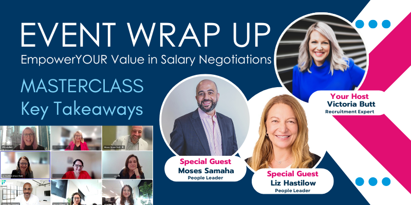 Salary Negotiation Masterclass - Empower YOUR Value - Event Takeaways