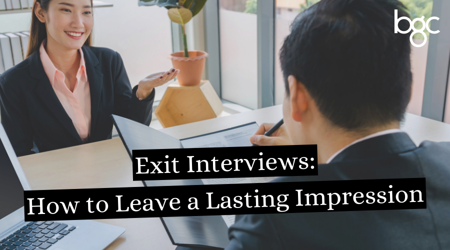 How to Conduct Yourself in an Exit Interview
