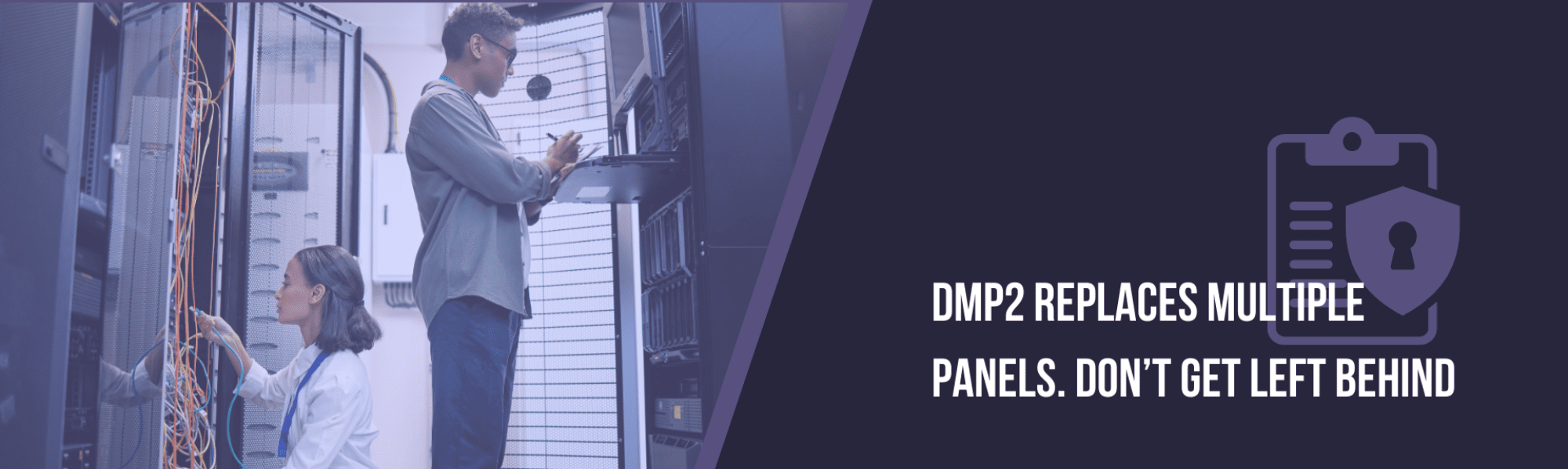 Minimalist graphic with text overlay: DMP2 Replaces Multiple panels. Don't get left behind