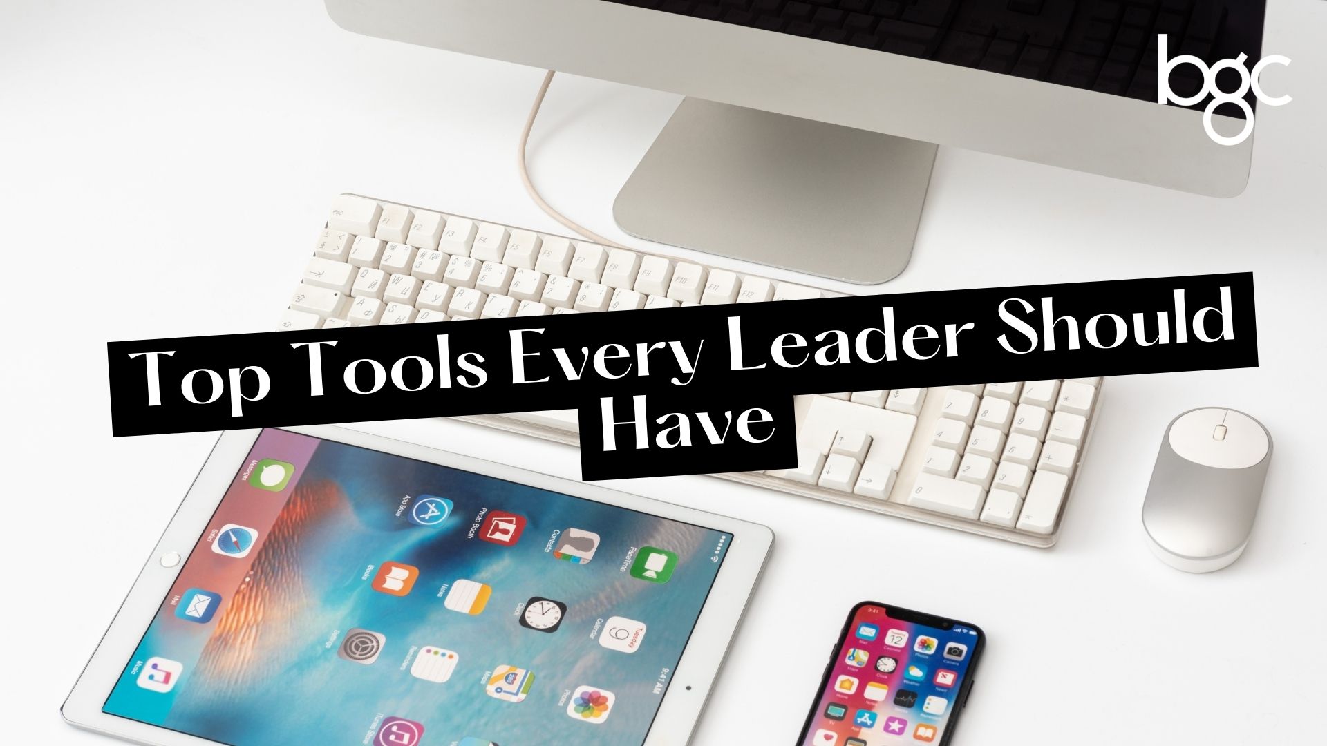 best digital tools every leader should have