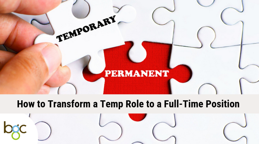 How to transform a temporary job role into a full time job in Singapore
