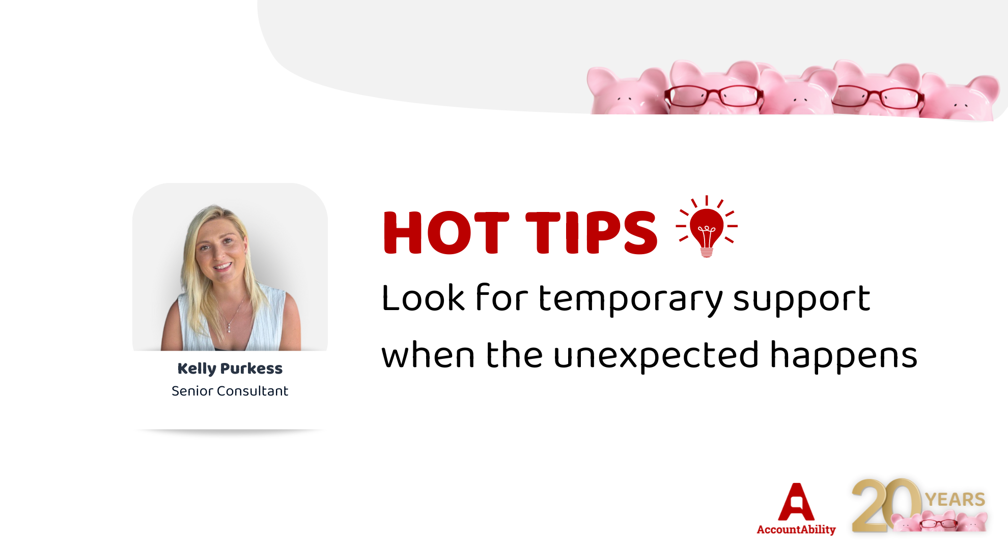 Look for temporary support when the unexpected happens