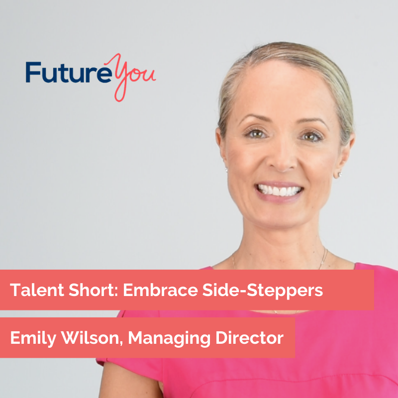 FutureYou Recruitment Embracing Side-Steppers 