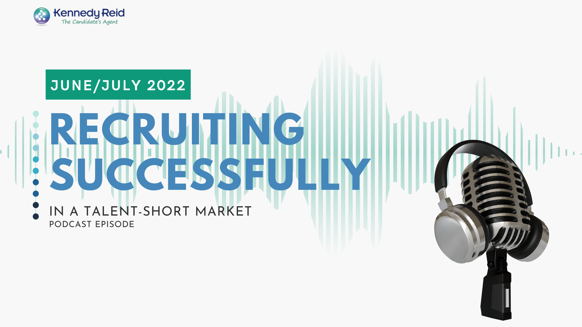 Blog cover photo: Recruiting Successfully in a Talen-Short Market Podcast Episode