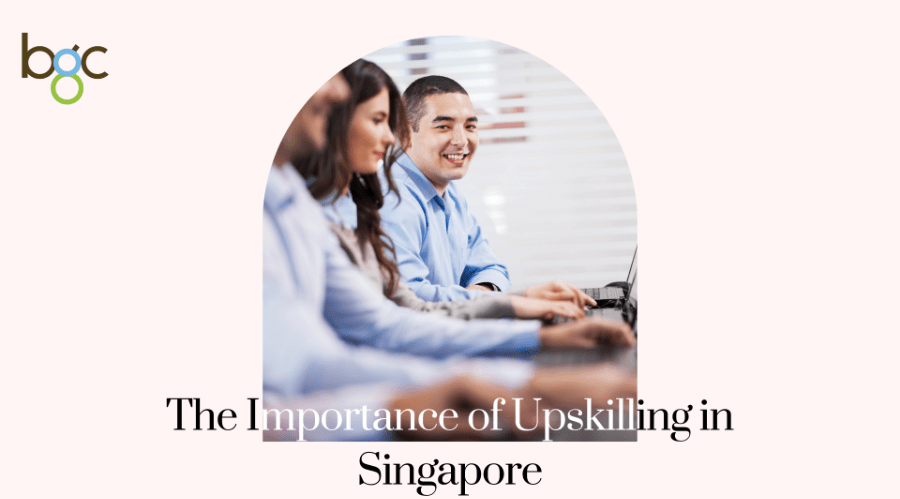 The Importance of Upskilling in Singapore