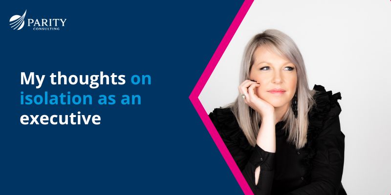 My thoughts on isolation as an executive