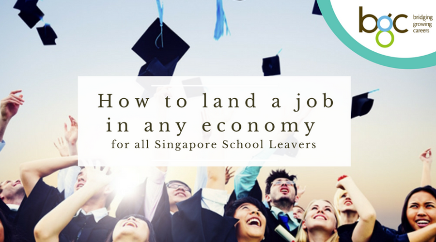 Sep'17   3 Hacks To Land A Job In Any Economy For Sg School Leavers