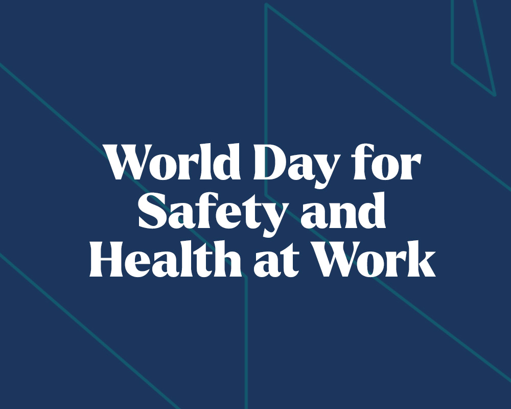 World Day For Safety And Health At Work Blog Header