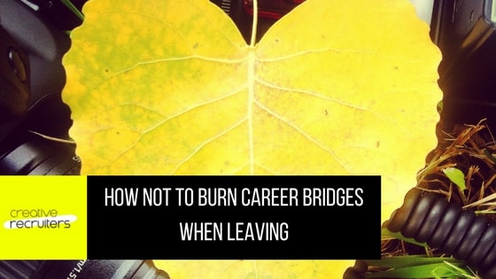 Vicki-Anne Craigen Burn Bridges Leaving Job