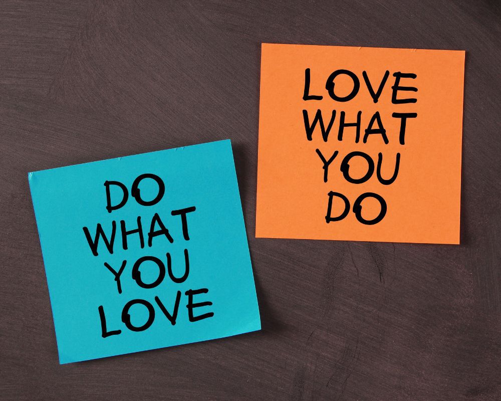 Blue and Orange post-it notes with the words love what you do, do what you love.