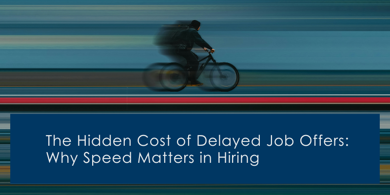 Blog Speed Matters In Hiring