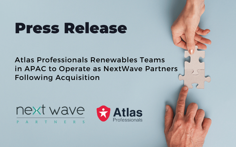 Press Release Atlas Professionals Renewables Teams  In Apac To Operate As Next Wave Partners Following Acquisition